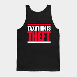 Taxation Is Theft Tank Top